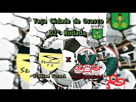 Stadium Futsal x Portuguesinha - Taça Cidade de Osasco 2019 - Clássico Osasquense de Futsal