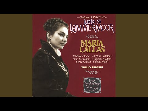 Lucia Di Lammermoor: Act 2: Se tradirmi tu potrai (Live in Rome, Rai Studios, 26 June 1957)