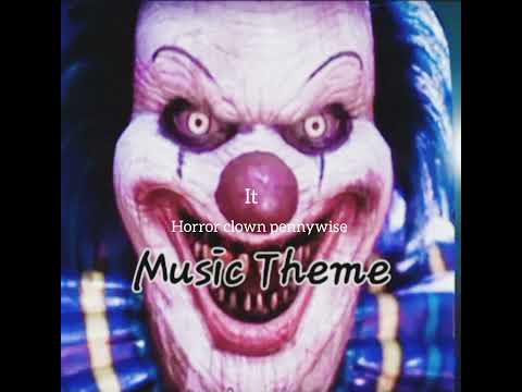 Horror Clown Pennywise (Music theme) OST