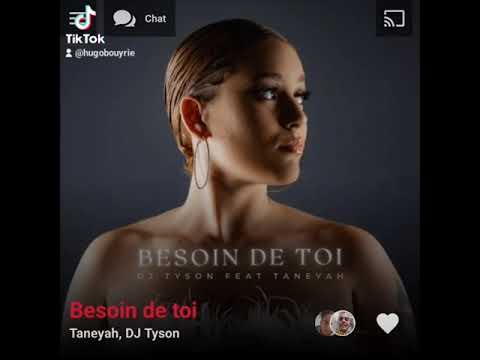 Taneyah, DJ Tyson - Besoin de toi ( Version Skyrock )