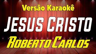 Roberto Carlos Jesus Cristo Karaokê