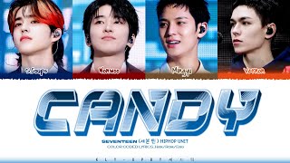 Download lagu [CARATLAND 2025] SEVENTEEN (세븐틴) HipHop Unit- (사탕) CANDY Lyrics_Color Coded Lyrics_Han/Rom/Eng mp3
