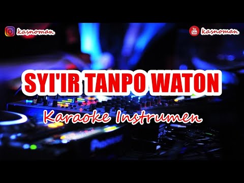 🎙 SYI'IR TANPO WATON | KARAOKE INSTRUMEN [FULL LIRIK]