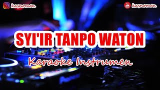 Download lagu 🎙 SYI'IR TANPO WATON | KARAOKE INSTRUMEN [FULL LIRIK] mp3