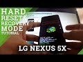 Hard Reset LG Nexus 5X - Factory Reset in Nexus phones