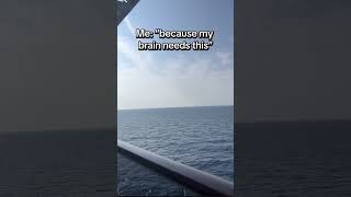 How my mental health feels when I cruise in a balcony cabin. #cruise #mentalhealthmatters