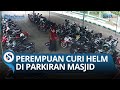 Video Perempuan Curi Helm Di Parkiran Masjid Agung Asy Syuhada Pamekasan Viral Begini Modusnya