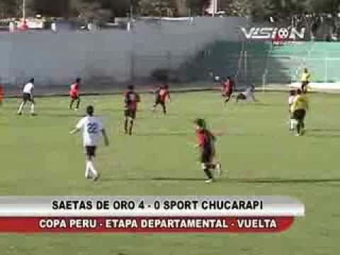 SAETAS DE ORO 4 - 0 S. CHUCARAPI DEPARTAMENTAL COPA PERU - Visión Deportiva 2013 Pueblo TV Canal 39