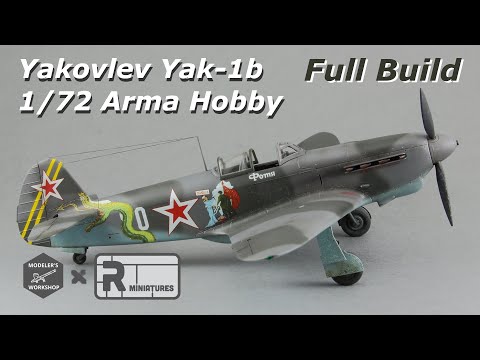 Yakovlev Yak-1b Arma Hobby 1/72 Scale Aircraft Full Build | Collab with Modeler's Workshop