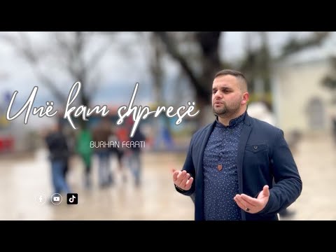 Burhan Ferati - Unë kam shpresë
