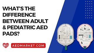 What's the Difference Between Adult and Pediatric AED Pads