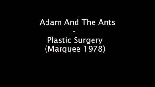 Adam and The Ants - Plastic Surgery (Live)