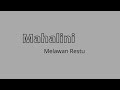 Mahalini - Melawan Restu | 1 Jam | 1 Hour