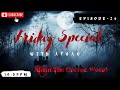 Friday Special With Afnan Episode-24!!‎@AfnanTheHorrorWorldBD #afnanvai