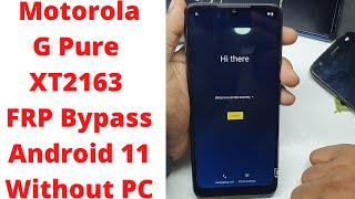 Moto G Pure  XT2163 FRP Bypass Android 11 Without PC || motorola xt2163-4 frp bypass || XT2163 FRP