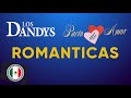 LOS DANDYS Y PACTO DE AMOR SUS MEJORES ÉXITOS - GRANDES ÉXITOS INOLVIDABLES