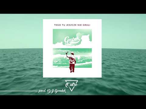 15. Grabek - Outro prod. DJ Gondek