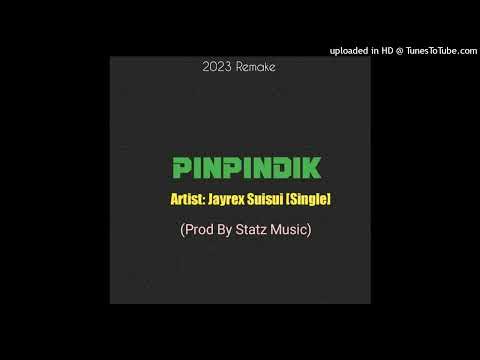 Pinpindik (2023) - JayRex Suisui (Statz Muzik) Png Latest Music 2023