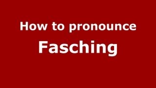 How to pronounce Fasching