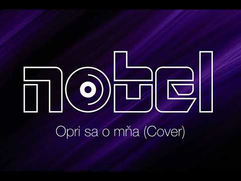 Nobel - Opri sa o mňa (Cover)