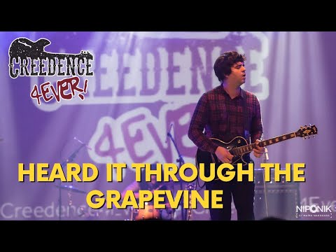 [HEARD IT THROUGH THE GRAPEVINE] - [CREEDENCE 4EVER] - [CREEDENCE COVER] - 2024
