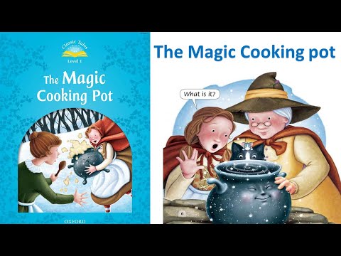 The Magic Cooking Pot (Classic Tales Level 1). Read Aloud Kids Books