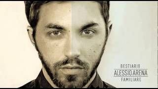 Alessio Arena - La canzone delle mani aperte - Bestiari(o) familiar(e)