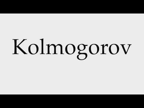 How to Pronounce Kolmogorov