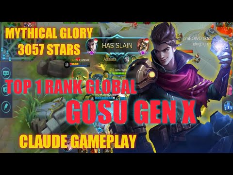 GOSU GEN X - TOP 1 RANK GLOBAL | CLAUDE GAMEPLAY | MOBILE LEGENDS