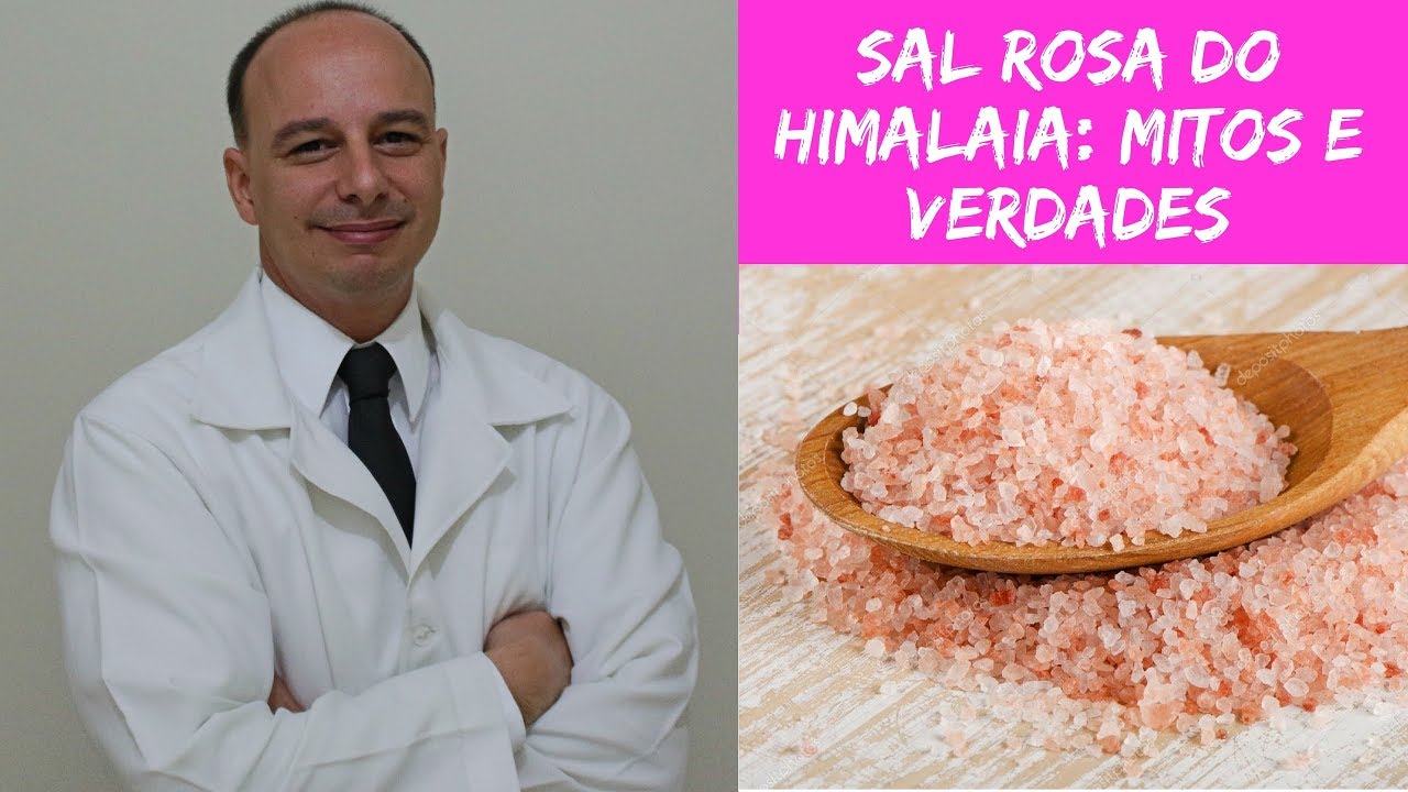 Sal Rosa do Himalaia: Mitos e Verdades ‖ Dr. Moacir Rosa