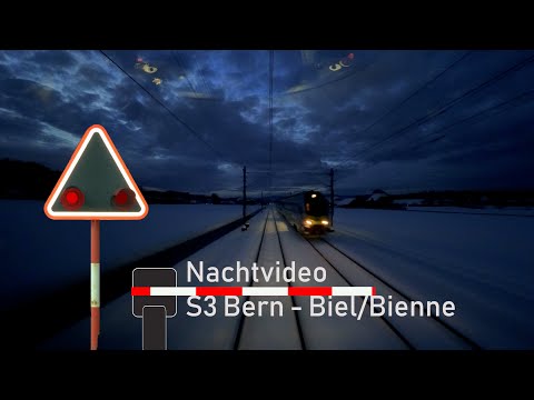 NIGHTVISION cab ride / Führerstandsmitfahrt - S3 Bern - Biel/Bienne (bls RABe 515 MUTZ)