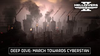 Helldivers 2 - March Towards Cyberstan Deep Dive
