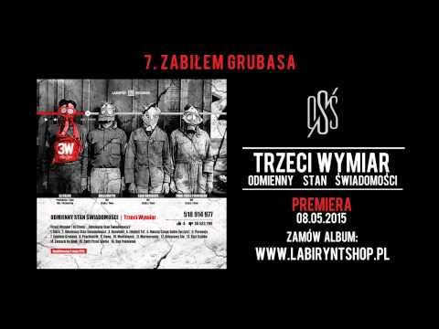 7. Trzeci Wymiar (Nullizmatyk) - Zabiłem Grubasa (prod. Dj Creon, cuty: Dj Creon)
