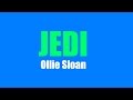 Jedi - Ollie Sloan LYRIC VIDEO 