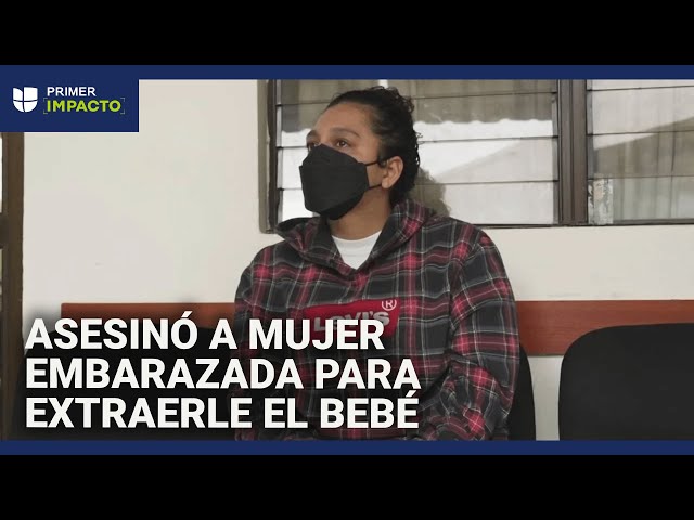 Una mujer es condenada a 100 años de cárcel por el asesinato de una joven embarazada y su bebé