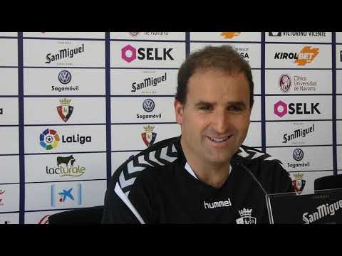 Arrasate, ante el Villarreal-Osasuna