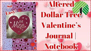 EASY | DOLLAR TREE ALTERED VALENTINE'S JOURNAL OR NOTEBOOK