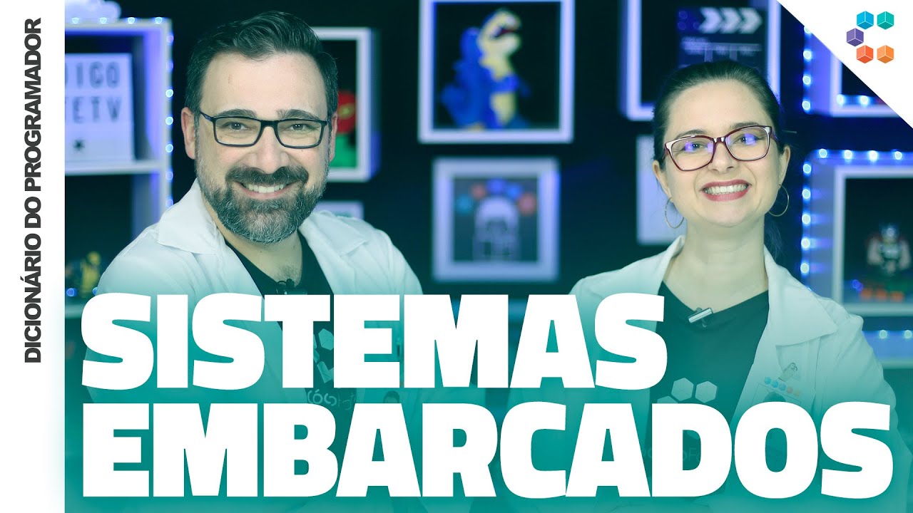 Sistemas Embarcados (Embedded Systems) // Dicionário do Programador
