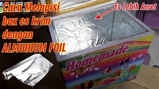 Download lagu CARA MELAPISI BOX ES KRIM DENGAN ALMUNIUM FOIL mp3 Download lagu CARA MELAPISI BOX ES KRIM DENGAN ALMUNIUM FOIL mp3
