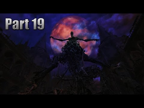 Bloodborne Walkthrough Part 19 - The One Reborn Boss (PS4)