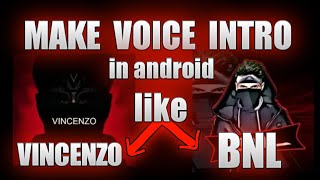 Make your own voice intro like Vincenzo 🔥🔥 a