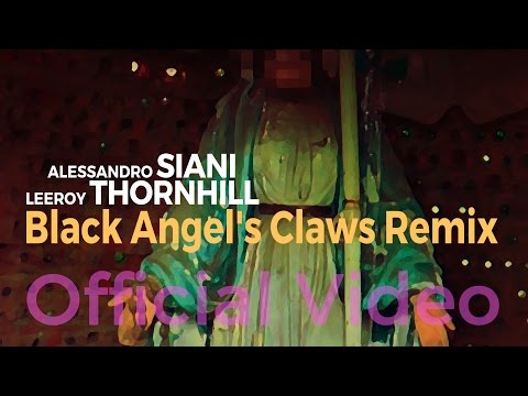 Alessandro Siani and Leeroy Thornhill | Black Angel's Claws Remix | Official Video