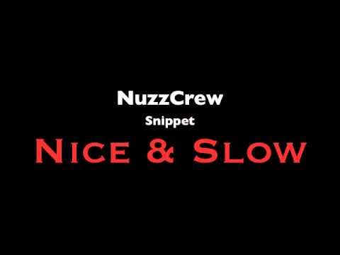 OgaSilachi - Nice & Slow