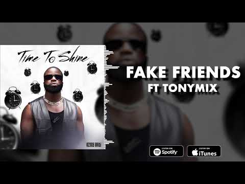 Kenny Haiti Feat Tonymix - Fake Friends ( Official Audio )