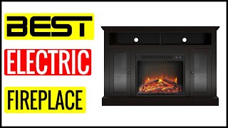 ✅  Best Rated Electric Fireplace Reviews In 2023 🏆 Top 5 In The Market