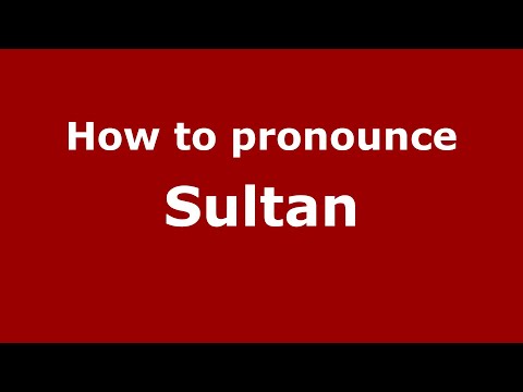 How to pronounce Sultan (Indonesia/Indonesian) - PronounceNames.com