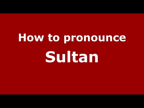 How to pronounce Sultan