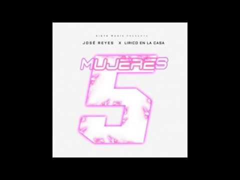 Jose Reyes X Lirico - 5 Mujeres