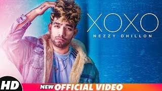 XOXO (Official Video) | Nezzy Dhillon | Mista Baaz | Latest Punjabi Songs 2018 | Speed Records