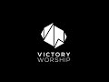 Victory Worship Songs